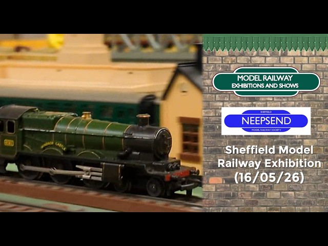Sheffield (Neepsend) Model Railway Exhibition (16/5/26)