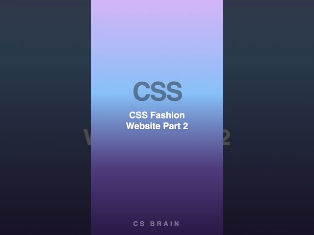 CSS Fashion Website Part 2 #webdev #frontend #coding #techtips