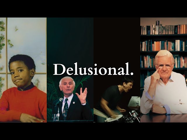 Be Delusional.