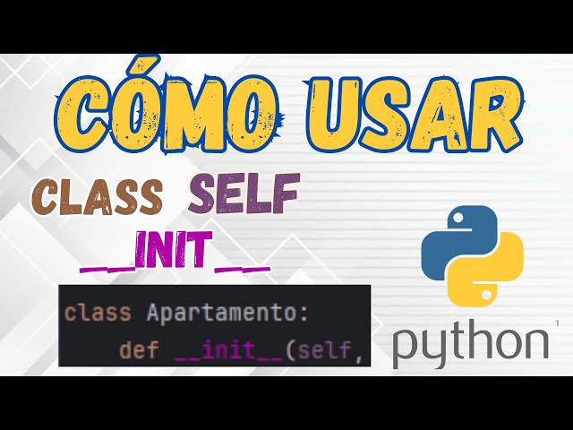 How to use CLASS, SELF and __init__ in PYTHON | Tutorial for using classes in PYTHON
