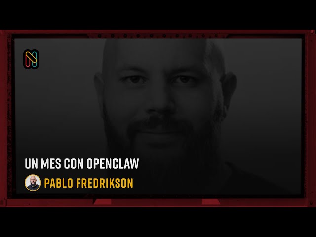 A Month with OpenClaw - Pablo Fredrikson