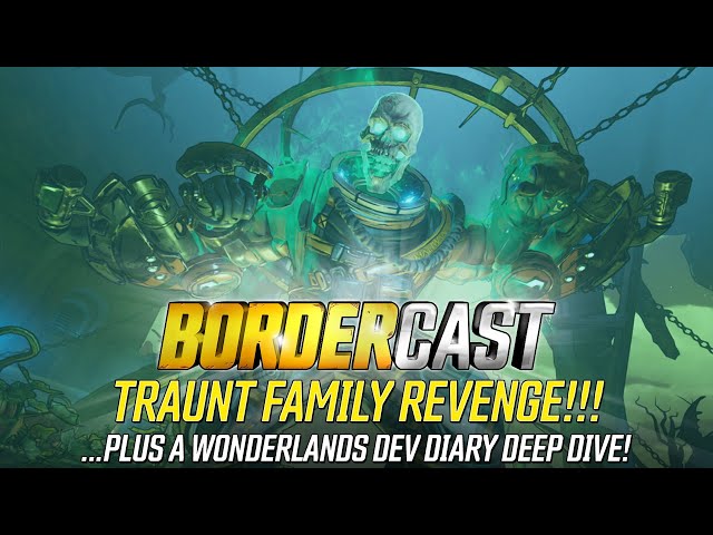 Traunt Family Revenge Begins - The Bordercast