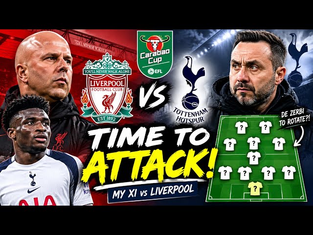 DE ZERBI TO ROTATE?! 👀 Liverpool vs Tottenham | Predicted XI & Carabao Cup Preview