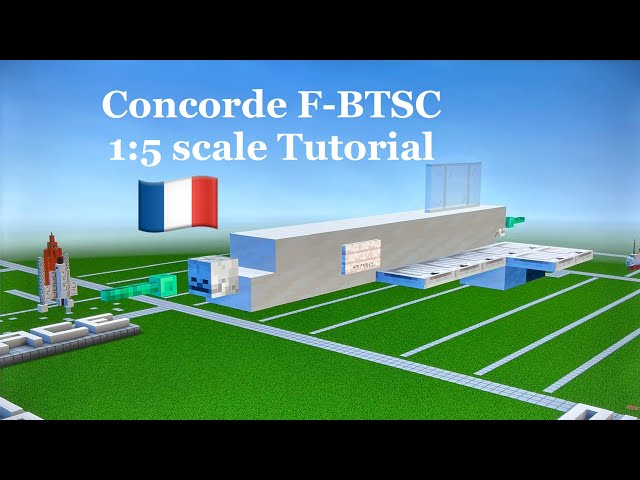 Minecraft Concorde F-BTSC 1:5 scale Tutorial | Anglo-French supersonic passenger jet  