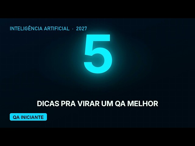 5 dicas de IA para QA em 2027