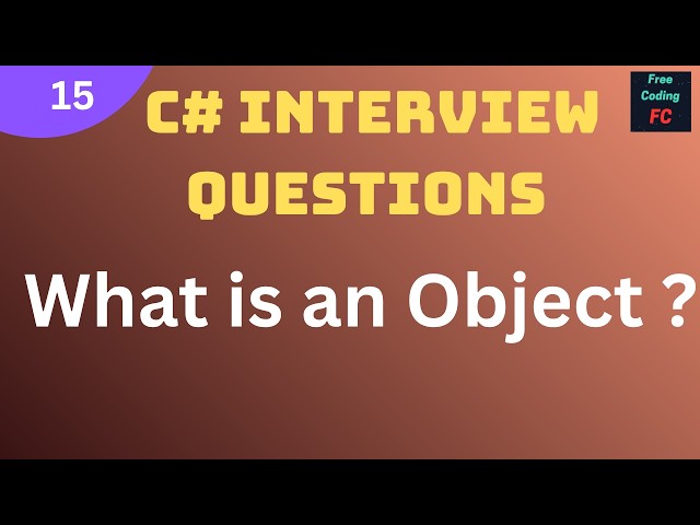 What is an Object ? | C# Interview Questions |