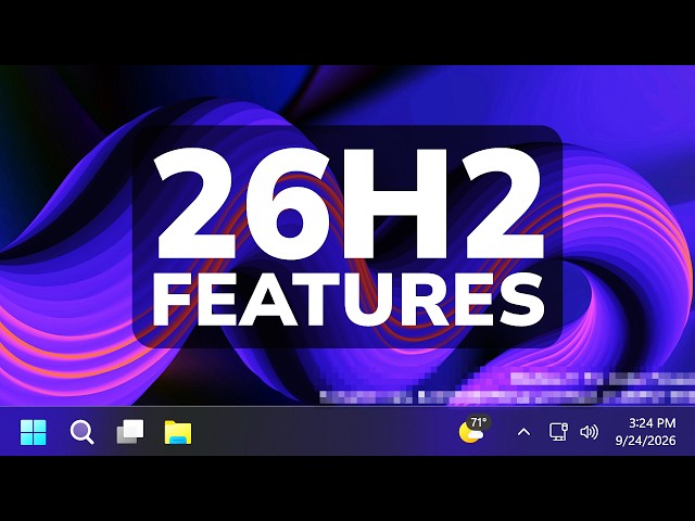 Windows 11 26H2 - All New Features (Preview)