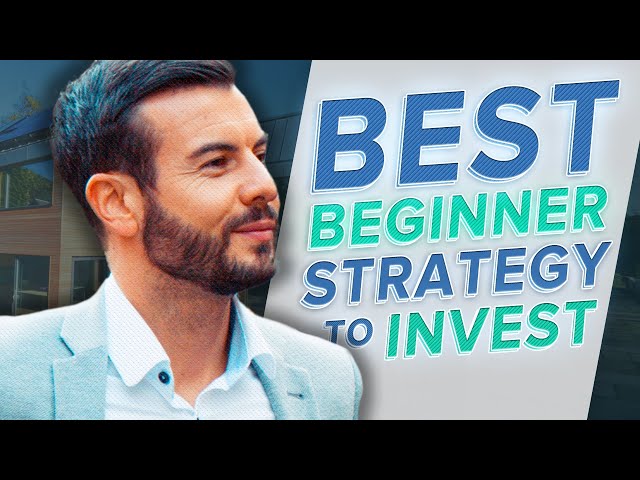 The Best Property Investment Strategy For Beginners
