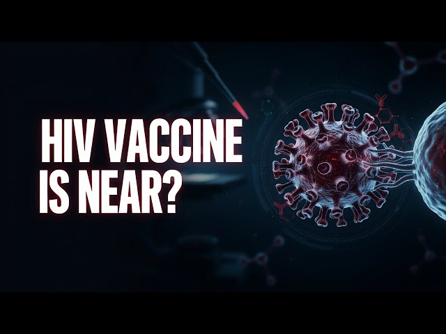 HIV Vaccine New Update 2026: Are We Finally Close to an HIV Vaccine? 