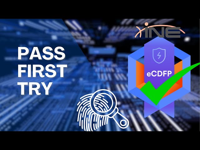 eCDFP Exam Prep Guide - INE / eLearnSecurity (Certified Digital Forensics Professional)