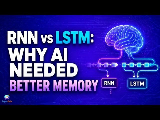 RNN vs LSTM Why AI Needed Better Memory | AI