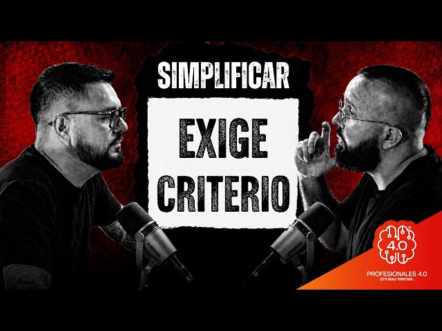 🎙️ Cómo hacer simple lo complejo sin perder lo que realmente importa | P4.0 #77