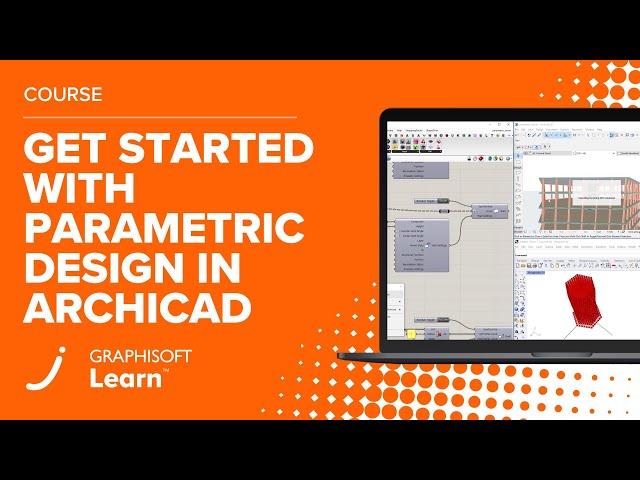 Get Started with Parametric Design in Archicad