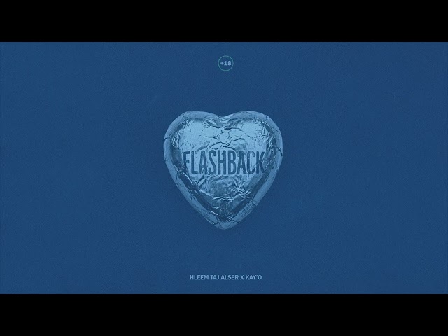 Hleem Taj Alser ft. Rotation - Flashback (Official Audio)