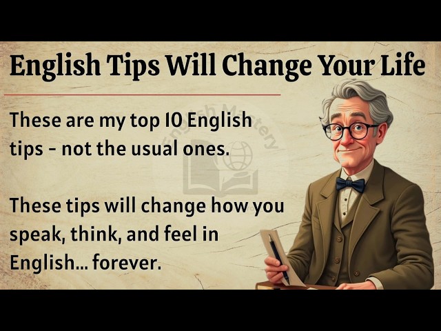 10 English Tips Will Change Your Life || Graded Reader ✅️ || Improve English Fluency