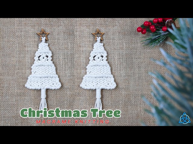 Macrame Knitting Pattern - Christmas Tree Tutorial