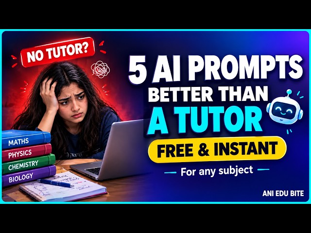5 AI Prompts That Replace a Tutor