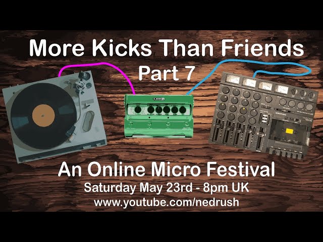 More Kicks Than Friends #7 - An Online Micro Festival