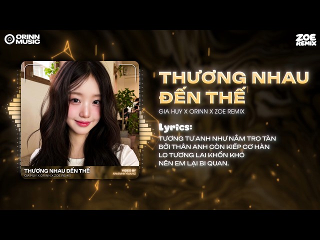 Thương Nhau Đến Thế Remix (Siêu Bá Khí) - Gia Huy | Tương Tư Anh Như Nắm Tro Tàn