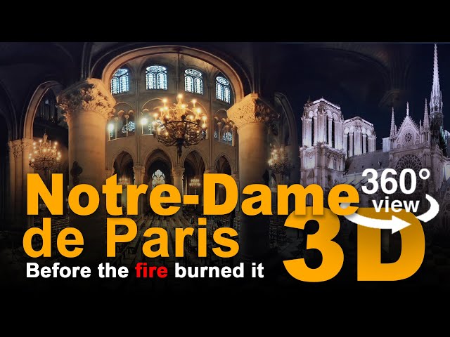 Notre-Dame de Paris in 3D 360 Before the fire burned it.  Собор Парижской Богоматери до пожара