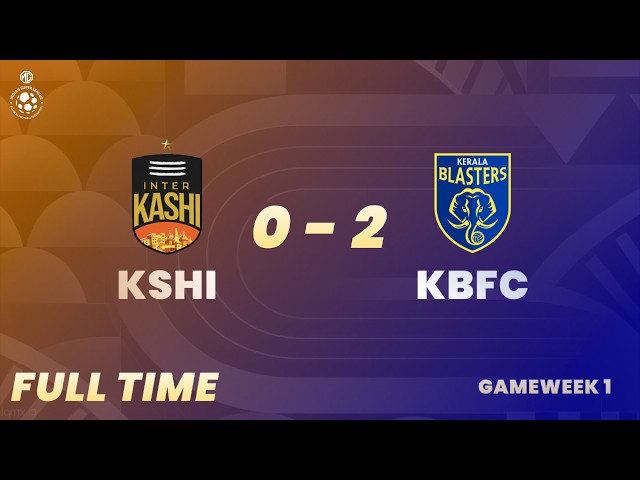 LIVE (English): Inter Kashi FC vs Kerala Blasters FC | MG ISL 2026-27 | Gameweek 1