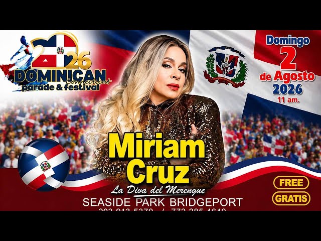 Miriam Cruz | La Diva Del Meregue | Parada Dominicana  2026 | Bridgeport Connecticut | 