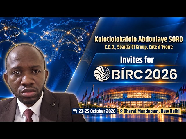 Kolotiolokafolo Abdoulaye SORO, C.E.O., Soaida-CI Group, Côte d'Ivoire, Invites for BIRC 2026