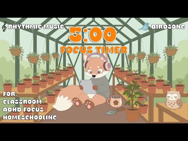 5 Minute Focus Timer 🦊 Study with Foxie | ADHD & Classroom Timer with Relaxing Music