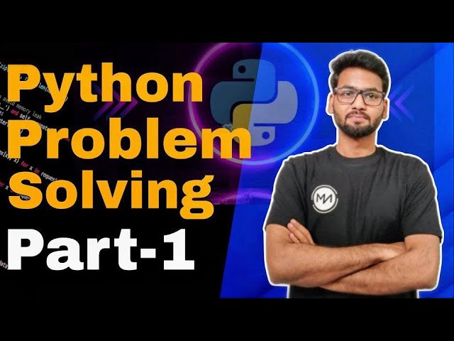 Python Problem Solving for Beginners | Practice Questions with Step-by-Step Explanation
