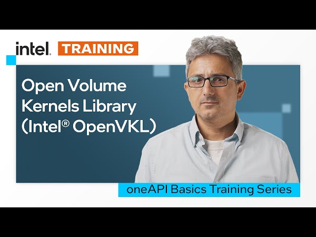 Intel® OpenVKL | Open Volume Kernels Library | Intel Software