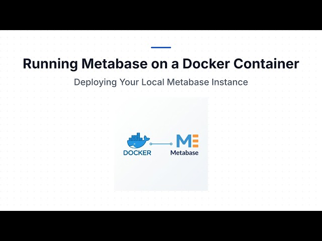 Deploy Metabase Locally Using Docker (BI for Data Engineers)