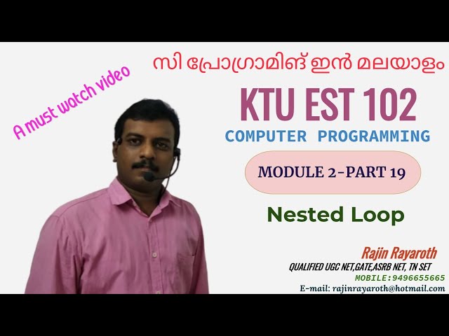 KTU EST 102 COMPUTER PROGRAMMING MODULE 2-PART 19(NESTED LOOP)