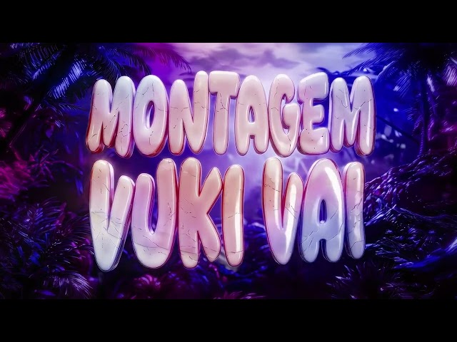 MONTAGEM VUKI VAI (SLOWED) - DJ VIBER