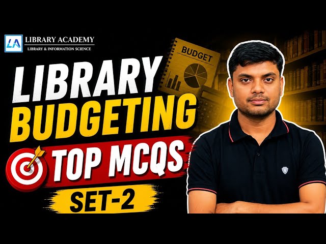 🔥 Library Budgeting MCQs | Most Important Questions for UGC NET, KVS, EMRS & Bihar Librarian | Set-2