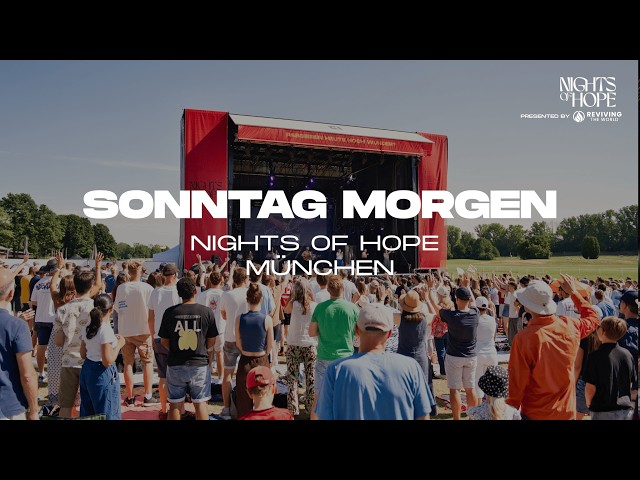 Nights of Hope - Sonntag Morgen