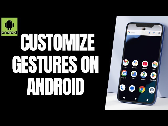 How to Customize or Manage Gestures on Android