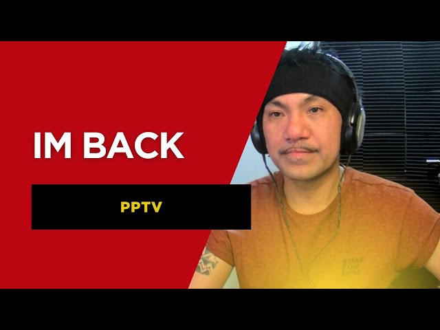 Im back -  PTTV