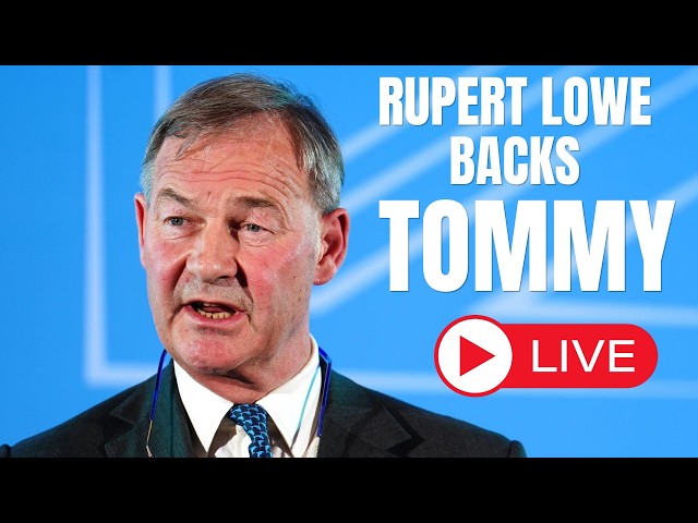 Rupert Lowe BACKS Tommy - So now what?
