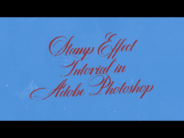 Stamp Effect Tutorial in Adobe Photoshop | Easy Step-by-Step