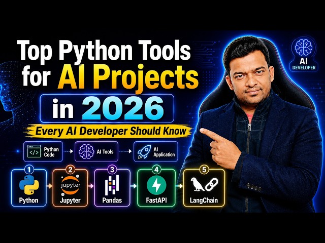 Top Python Tools for AI Projects in 2026 – Every AI Developer Should Know