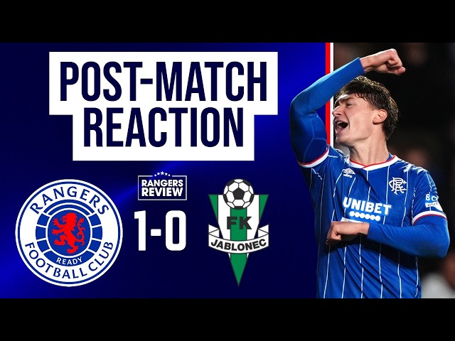 Ten-Man Rangers Beat Jablonec…But BIG Questions Remain