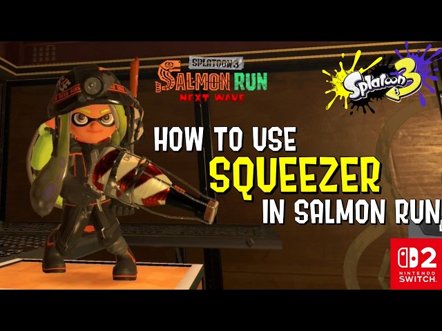 Weapon Guide: Squeezer in Salmon Run (Splatoon 3)