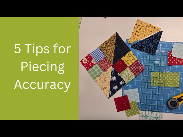 5 Tips for Piecing Accuracy