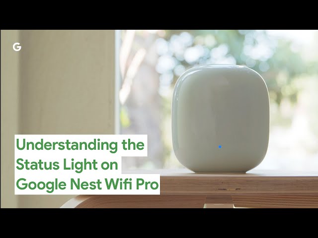 Understanding the Status Light on Google Nest Wifi Pro