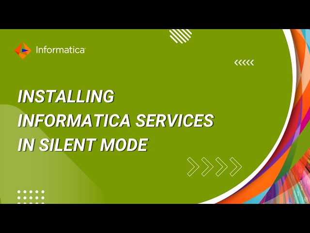 How to Install Informatica Services in Silent Mode