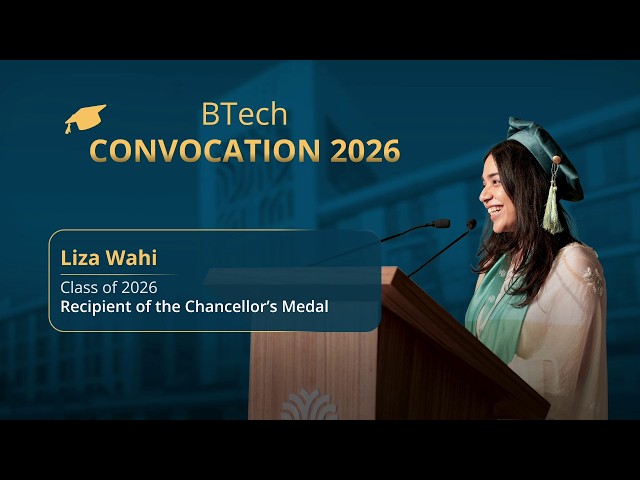 Convocation Address by Liza Wahi I BTech Class of 2026