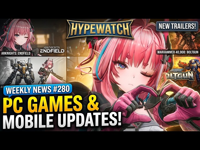 New PC Games & Mobile Updates - HypeWatch Weekly Gaming News Show #280