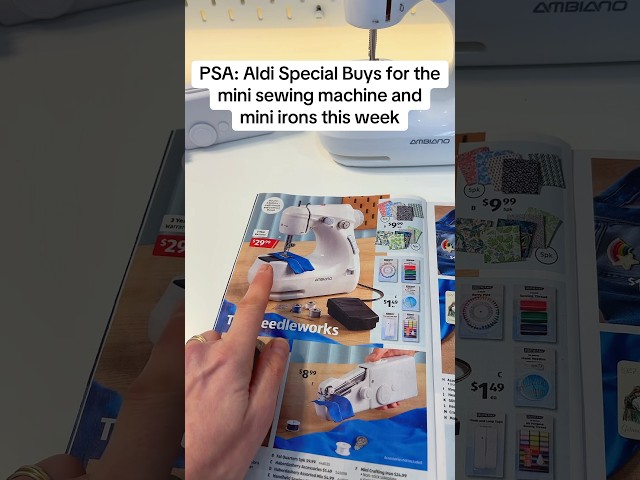 PSA: Special Buys at Aldi bring the sewing goods with a mini sewing machine and mini iron this week