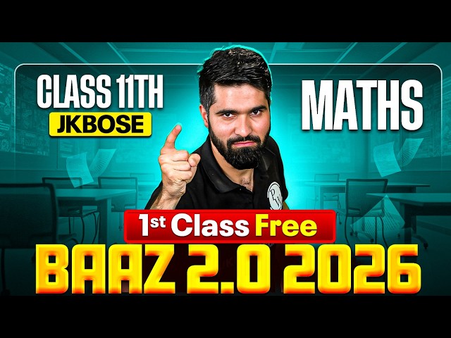 BAAZ 2.0 2026 🔥 1st FREE Class | JKBOSE Class 11th Maths ⚡️ | Mehraj Sir | JKBOSE Wallah