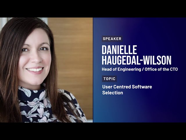 Danielle Haugedal Wilson - User Centred Software Selection